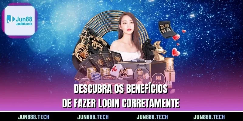 Descubra os benefícios de fazer login corretamente